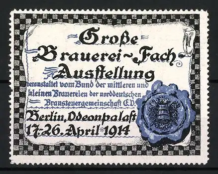 Reklamemarke Berlin, Grosse Brauerei-Fach-Ausstellung 1914, Siegel mit Fass