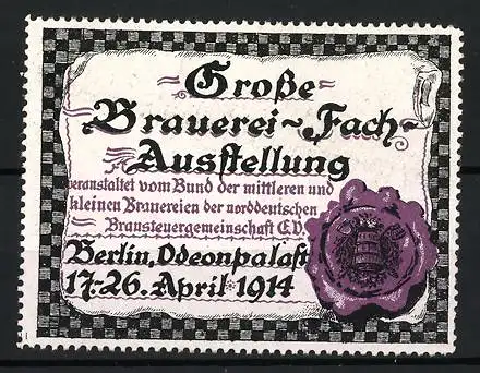 Reklamemarke Berlin, Grosse Brauerei-Fach-Ausstellung 1914, Siegel mit Fass