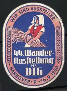 Präge-Reklamemarke Hannover, 44. Wander-Ausstellung der DLG 1956, Bäuerin mit Getreidebündel