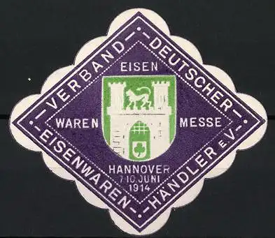 Präge-Reklamemarke Hannover, Eisenwaren-Messe 1914, Stadtwappen, Verband Deutscher Eisenwaren-Händler e.V.