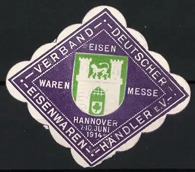 Präge-Reklamemarke Hannover, Eisenwaren-Messe 1914, Stadtwappen, Verband Deutscher Eisenwaren-Händler e.V.