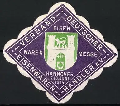 Präge-Reklamemarke Hannover, Eisenwaren-Messe 1914, Stadtwappen, Verband Deutscher Eisenwaren-Händler e.V.