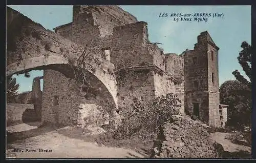 AK Les Arcs-sur-Argens, Le Vieux Moulin