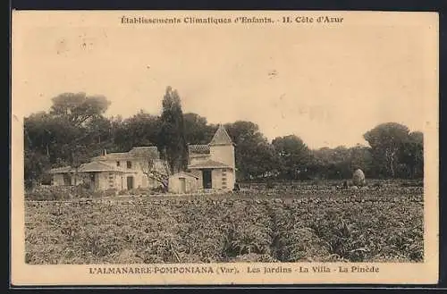 AK L`Almanarre-Pomponiana, Les Jardins-La Villa-La Pinède