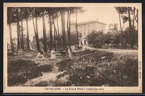 AK Cavalière, Le Grand Hotel à travers les pins