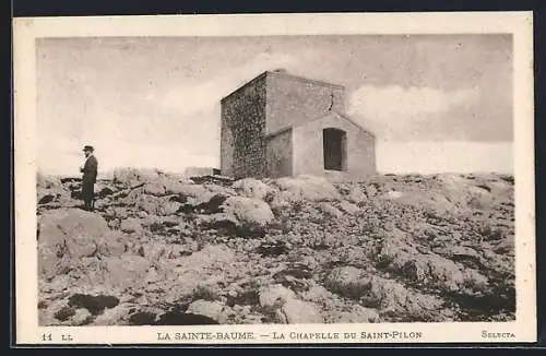 AK La Sainte-Baume, La Chapelle du Saint-Pilon