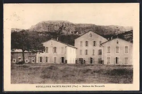 AK La Sainte-Baume, Hotellerie-Maison de Nazareth