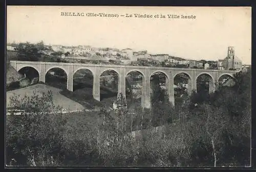 AK Bellac, Le Viaduc et la Ville haute