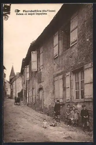 AK Pierrebuffiére /Hte-Vienne, Maison où naquit Dupuytren