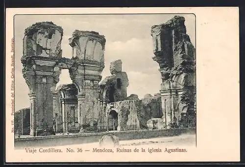 AK Mendoza, Viaje Cordillera, Ruinas de la iglesia Agustinas