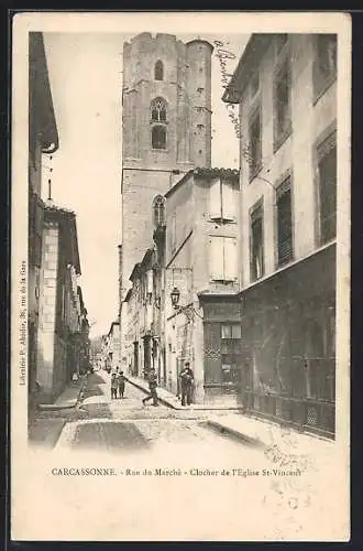 AK Carcassonne, Clocher de l`Eglise St-Vincent & Rue du Marché