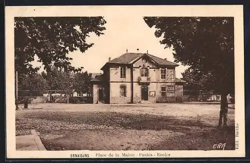 AK Ornaisons, Place de la Mairie, Postes & Ecoles