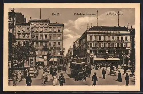 AK Berlin, Ansicht der Friedrichstr. mit Victoria-Café