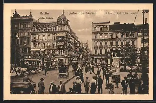 AK Berlin, Cafe Bauer und Kranzler, Unter den Linden Ecke Friedrichstrasse