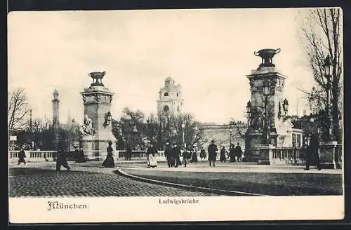 AK München, Ludwigsbrücke