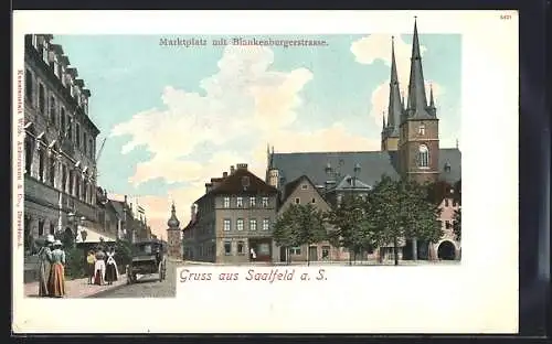AK Saalfeld a. S., Marktplatz mit Blankenburgstrasse