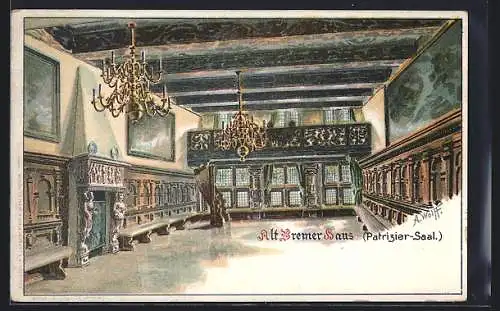 Lithographie Alt-Bremen, Alt-Bremer Haus, Patrizier-Saal, Innenansicht