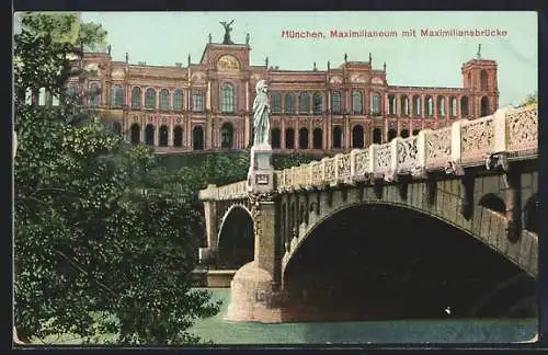 AK München, Maximilianeum mit Maximiliansbrücke