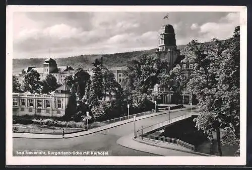 AK Bad Neuenahr, Kurgartenbrücke mit Kurhotel