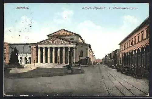 AK München, Königliches Hoftheater und Maximilianstrasse