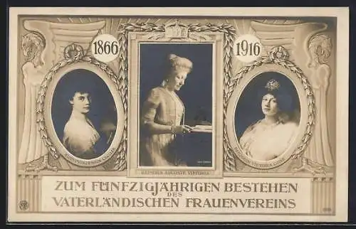 Foto-AK 50 Jahre Vaterländischer Frauenverein, Kronprinz. Cecilie, Kaiserin Auguste Victoria, Herzogin Victoria Luise