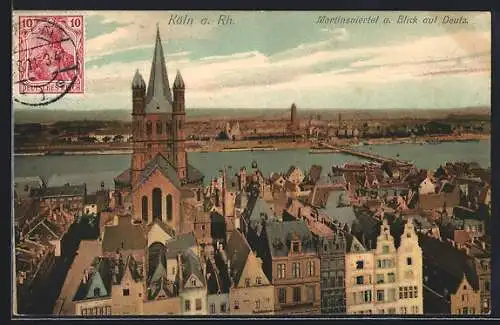 AK Köln a. Rh., Martinsviertel und Blick auf Deutz