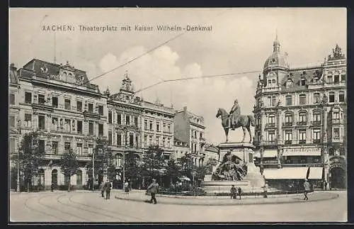 AK Aachen, Theaterplatz mit Kaiser Wilhelm-Denkmal