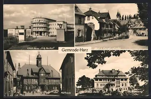 AK Gernrode /Harz, FDGB-Heim Fritz Heckert, FDGB-Heim Stubenberg, Rathaus