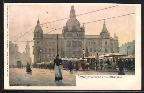 Künstler-AK Raoul Frank: Graz, Hauptplatz mit Rathaus