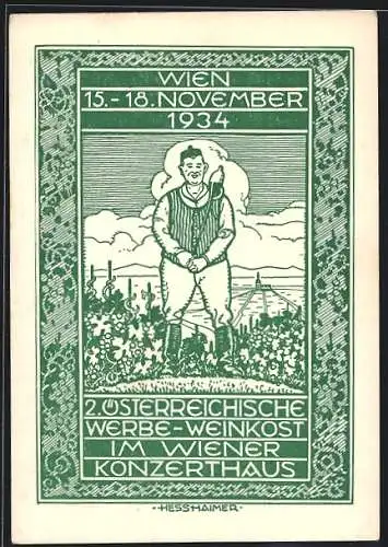 Künstler-AK Hesshaimer: Wien, 2. Österreichische Werbe-Weinkost im Wiener Konzerthaus 1934, Winzer auf einem Weinberg
