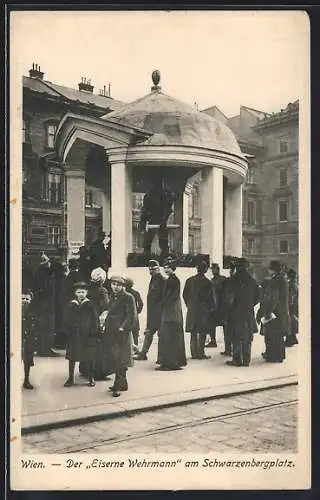 AK Wien, der Eiserne Wehrmann am Schwarzenbergplatz