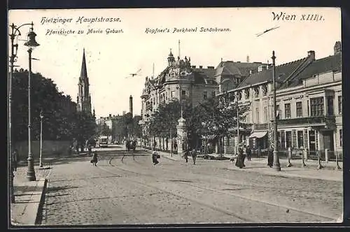 AK Wien, Hietzing, Hietzinger Hauptstrasse m. Hopners Parkhotel Schönbrunn, Pfarrkirche zu Maria Geburt und Strassenbahn