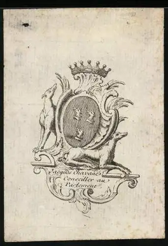 Exlibris Jaques Chavanes Conseiller au Parlement, Wappen mit Krone und Hunden