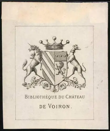 Exlibris Bibliotheque Du Cahteau De Voiron, Wappen mit Einhorn & Hund