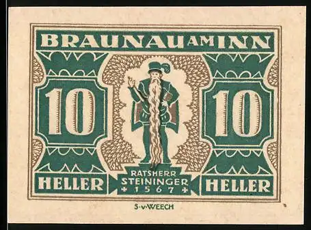 Notgeld Braunau am Inn, 10 Heller, Ratsher Steininger 1567 und Stadtwappen mit Text