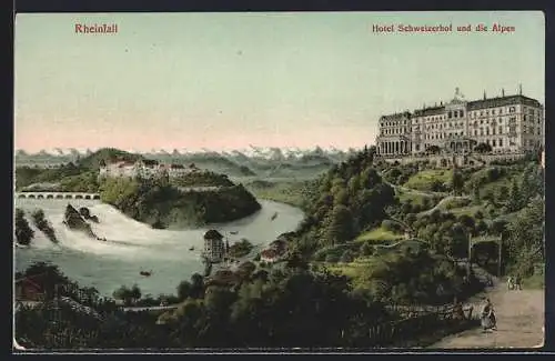 AK Rheinfall, Hotel Schweizerhof und die Alpen