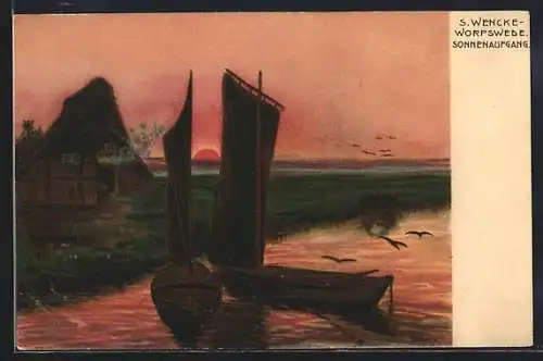 Künstler-AK S.Wencke: Worpswede, Sonnenaufgang, Segelboote, Hütte