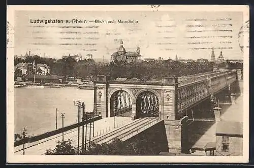 AK Ludwigshafen a. Rhein, Blick nach Mannheim mit Brücke