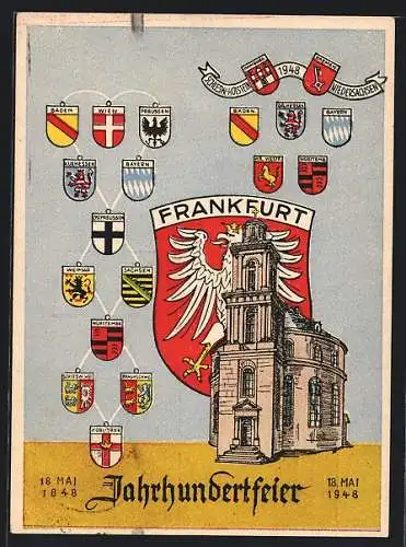 AK Frankfurt a.M., Jahrhundertfeier 18.05.1848-18.05.1948, Paulskirche & Wappen