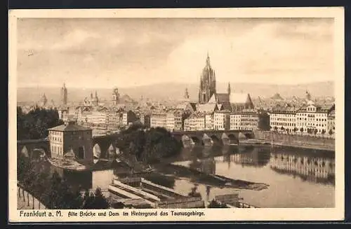 AK Alt-Frankfurt, Alte Brücke und Dom, Im Hintergrund das Taunusgebirge