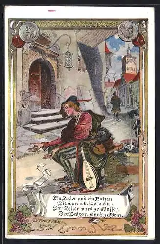 Künstler-AK W. Braun: Ein Heller und ein Batzen..., Fahrender Sänger