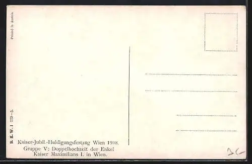 Künstler-AK Kaiser-Jubiläums-Huldigungsfestzug, Wien 1908, Gruppe V: Doppelhochzeit der Enkel Kaiser Maximilians I.