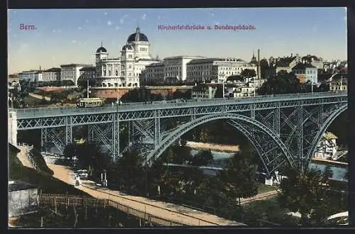 AK Bern, Kirchenfeldbrücke und Bundesgebäude