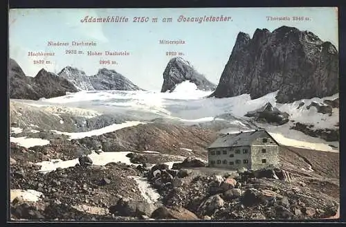 AK Adamekhütte, Berghütte am Gosaugletscher mit Hochkreuz, Mitterspitz und Thorstein