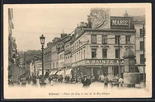 AK Elbeuf, Place du Coq et rue de la Rèpublique