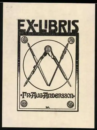 Exlibris Fr. Aug. Andersson, Zirkel und Füllfederhalter