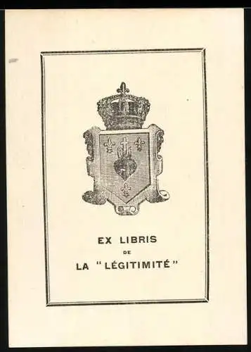 Exlibris La Legitimite, Wappen mit Kronem & brennendem Herz