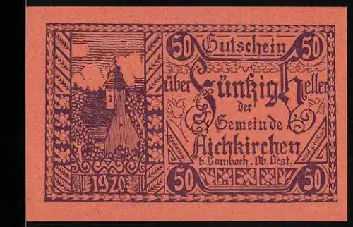 Notgeld Aichkirchen 1920, 50 Heller, Landschaft mit Kirche und dekorativem Textmuster