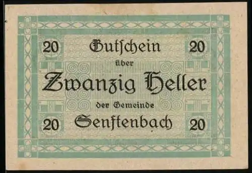 Notgeld Senftenbach 1920, 20 Heller, ornamental Muster mit Text über Gültigkeit und Unterschriften