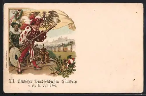 Künstler-AK Paul Ritter: Nürnberg, XII. Deutsches Bundesschiessen 1897